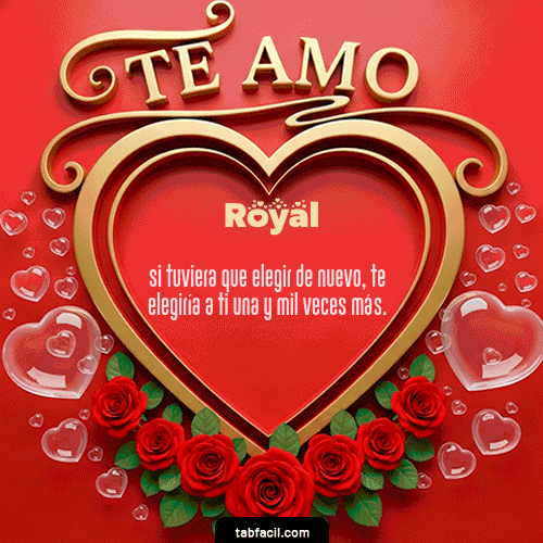 Te Amo Feliz Dia Amor Royal