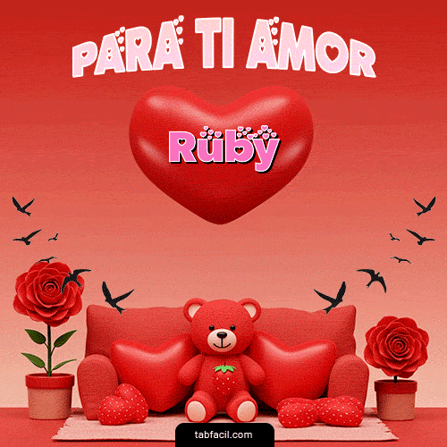 Para tí amor Feliz Dia Amor Ruby