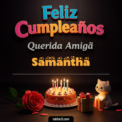 Feliz Cumpleaños Querida Amiga Samantha