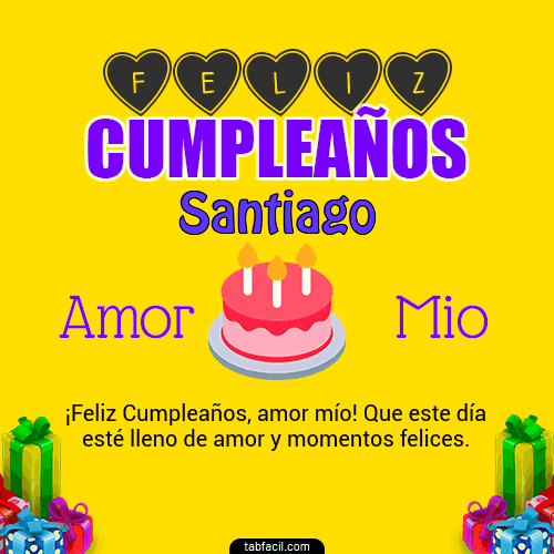 Feliz Cumpleaños Amor Mio Santiago