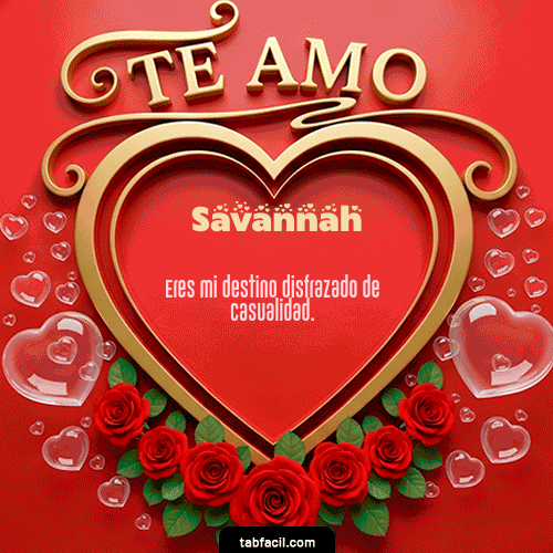 Te Amo Feliz Dia Amor Savannah