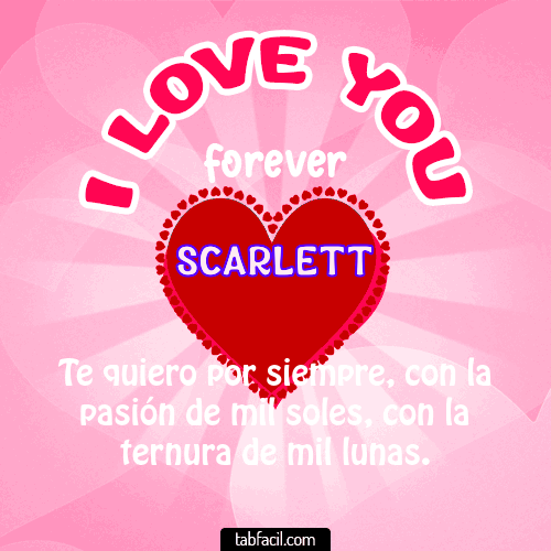 I Love You Forever Scarlett