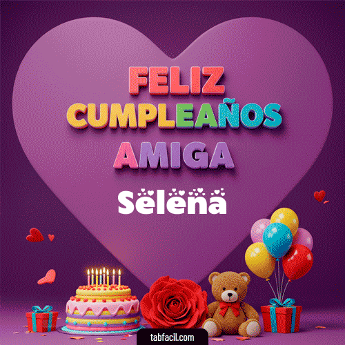 Feliz Cumpleaños Amiga Selena
