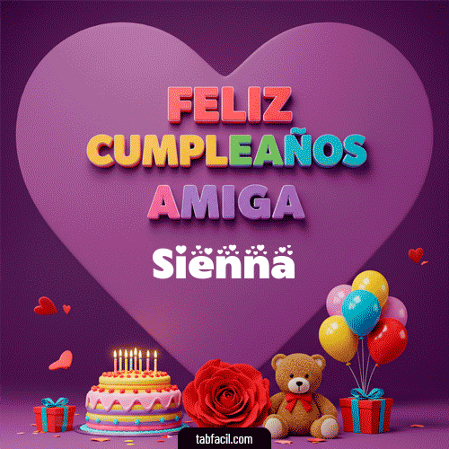 Feliz Cumpleaños Amiga Sienna