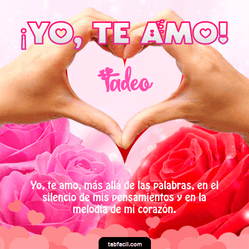 Yo, Te Amo Tadeo