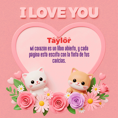 Te Amo!!! Feliz Dia Amor Taylor