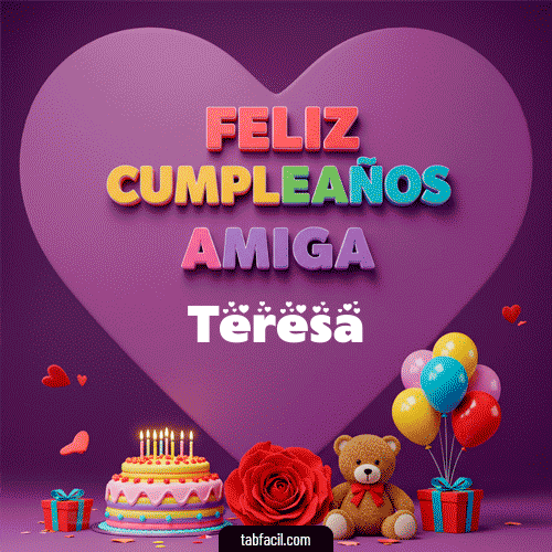 Feliz Cumpleaños Amiga Teresa