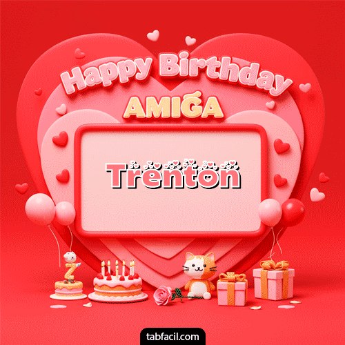 🍰 Happy BirthDay Amiga Feliz Cumpleaños Trenton
