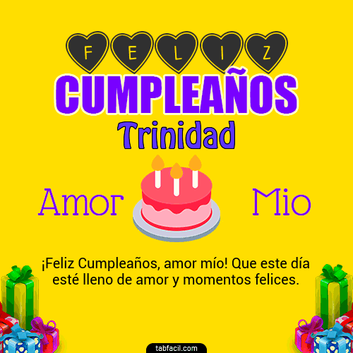 Feliz Cumpleaños Amor Mio Trinidad