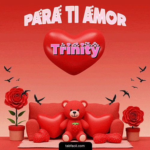 Para tí amor Feliz Dia Amor Trinity