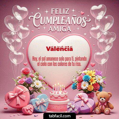 GIF de Valencia - Feliz Cumpleaños Amiga