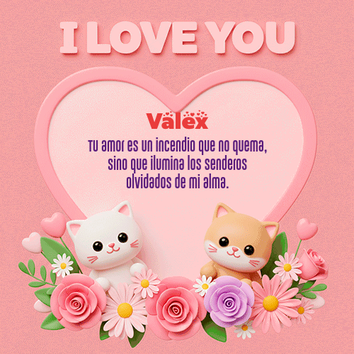 Te Amo!!! Feliz Dia Amor Valex