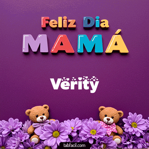 feliz Dia Mamá Verity