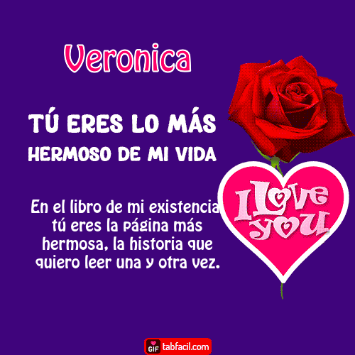 Gif Veronica ¡Tu eres los más hermoso de mi vida!