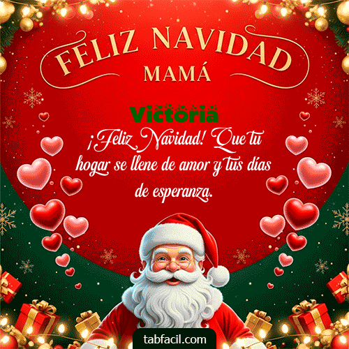 Feliz Navidad Mamá Feliz Navidad Victoria