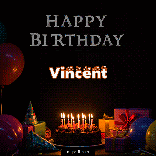 Happy BirthDay Feliz Cumpleaños Vincent