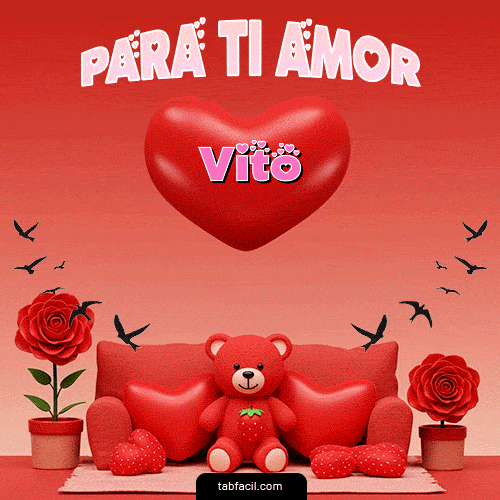 Para tí amor Feliz Dia Amor Vito