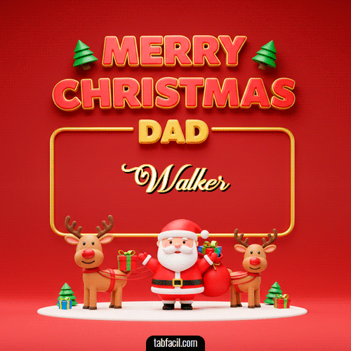 Merry Christmas DAD Feliz Navidad Walker
