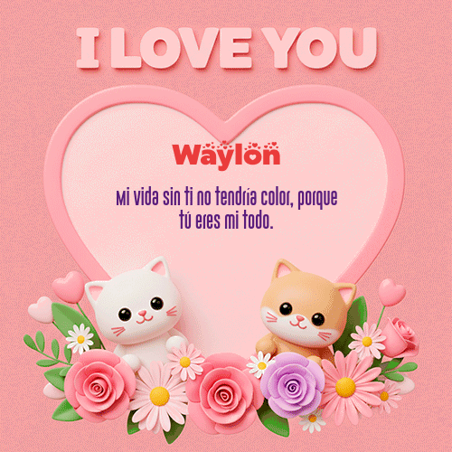 GIF de Waylon - Te Amo!!!