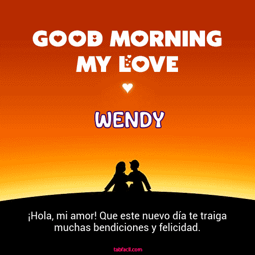 Good Morning My Love Wendy