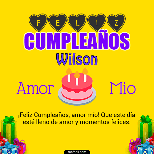 Feliz Cumpleaños Amor Mio Wilson