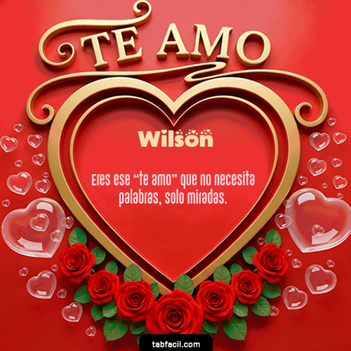 Te Amo Feliz Dia Amor Wilson