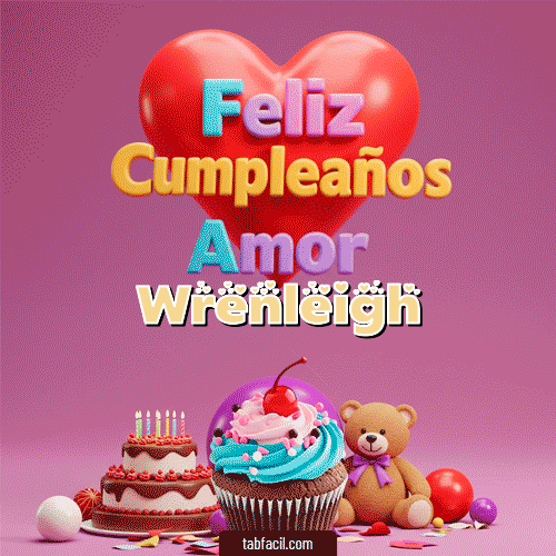 💞 Feliz Cumpleaños Amor Feliz Cumpleaños Wrenleigh