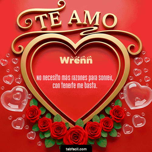 Te Amo Feliz Dia Amor Wrenn