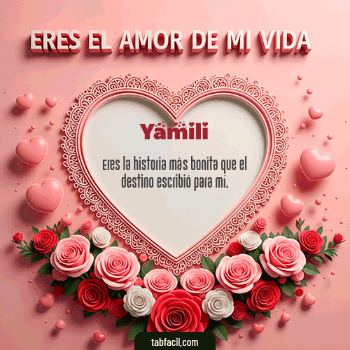 GIF de Yamili - Tú eres el amor de mi vida
