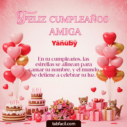 GIF Animado de Feliz Cumpleaños para Yanuby - Feliz Cumpleaños Amiga