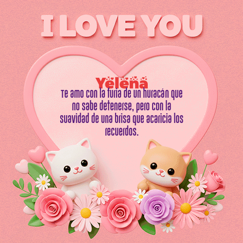 Gif Te Amo!!! Feliz Dia Amor Yelena