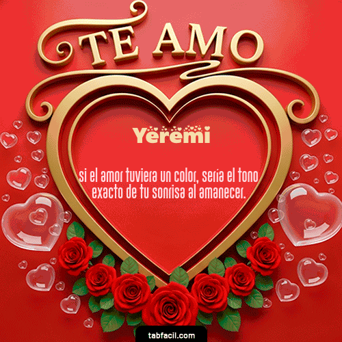 GIF Animado de Feliz Dia Amor para Yeremi - Te Amo