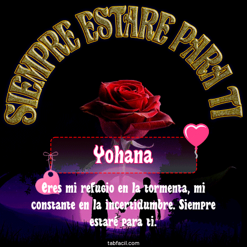 Siempre estaré para tí Yohana