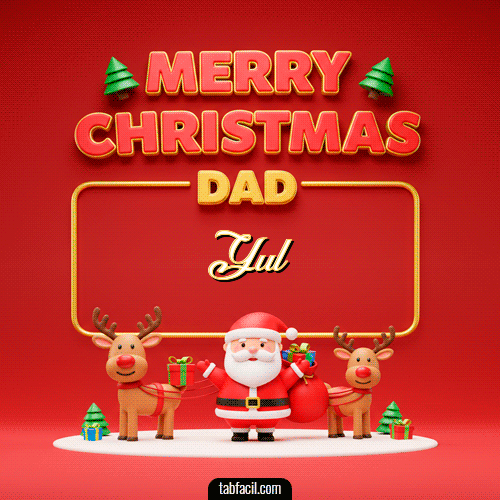 GIF de Yul - Merry Christmas DAD