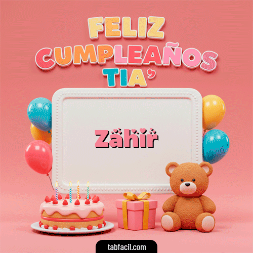 GIF de Zahir - 🥳 Feliz Cumpleaños Tía