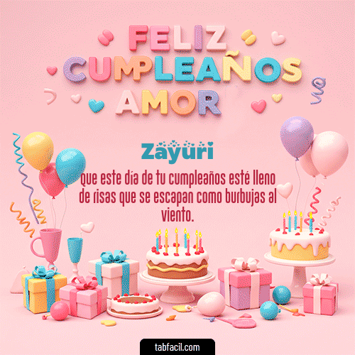 Gif 💞 Feliz Cumpleaños Amor Zayuri