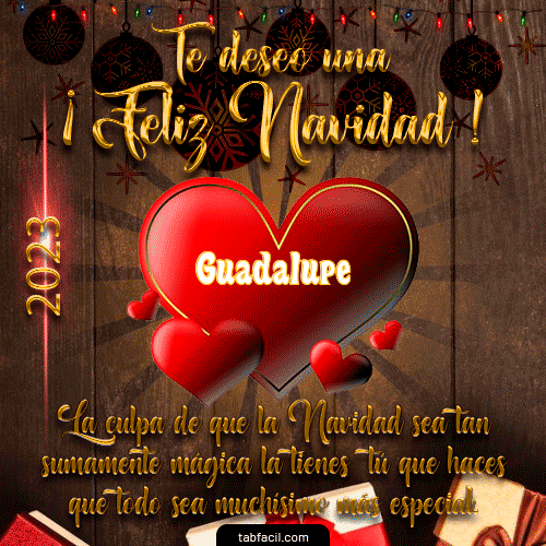 Te deseo Feliz Navidad 2024 Guadalupe