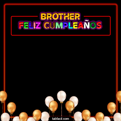 Brother Feliz Cumpleaños
