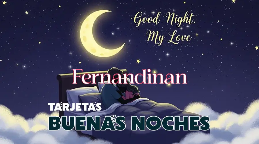 Buenas Noches Fernandinan